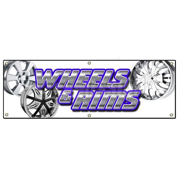 WHEELS & RIMS BANNER SIGN chrome rim wheel tires lease sale used cars auto